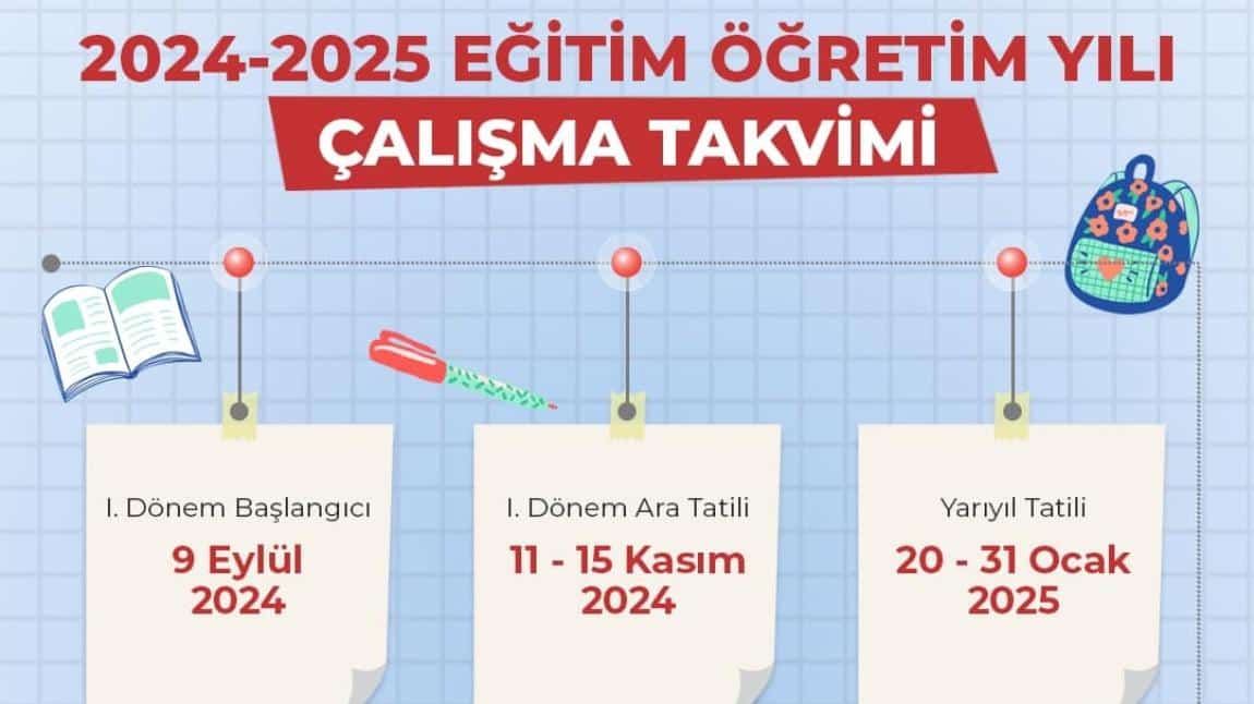 2024/2025 EĞİTİM ÖĞRETİM YILI 9 EYLÜLDE BAŞLIYOR...